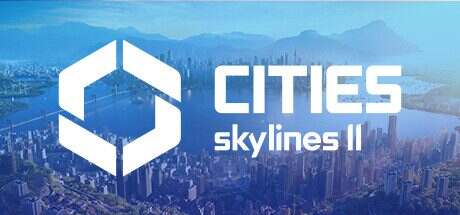 城市:天际线2/Cities: Skylines II(更新至V1.3.5F1)