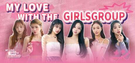 私人订制:我的专属韩国女团/My love with the GirlsGroup(Build.14105717)