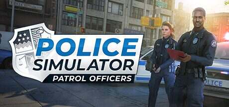 警察模拟器:巡警/Police Simulator: Patrol Officers(更新到v17.0.4)