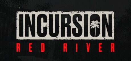 红河行动/Incursion Red River(v1.0.14.7)
