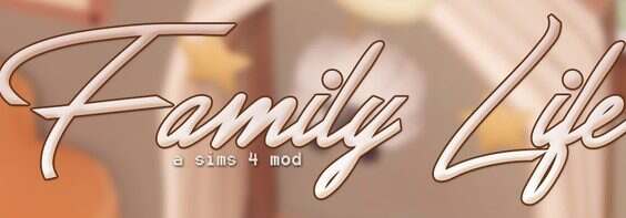 《模拟人生4》家庭生活/Family Life(更新至v1.2.8.1)