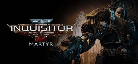 战锤40K:审判者-殉道者/Warhammer 40000: Inquisitor – Martyr(更新至v2.9.4d)