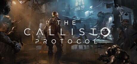 木卫四协议/The Callisto Protocol(更新至Build14745831)