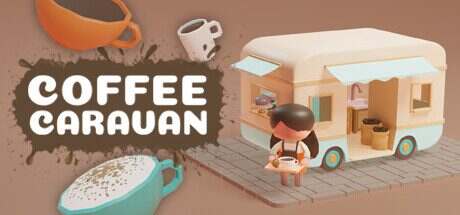 咖啡大篷车/Coffee Caravan(更新至Build.17042773)