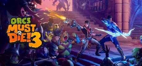 兽人必须死3/Orcs Must Die! 3(v1.2.5.5)
