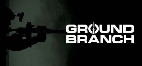 地面部队/GROUND BRANCH(Build.14472077)
