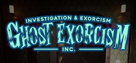 驱鬼公司/Ghost Exorcism INC(Build.28032024)