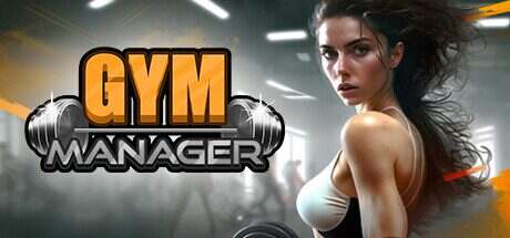 健身房经理/Gym Manager(更新至Build.16475884)