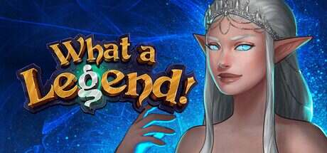 这是个传奇/What A Legend（更新至v0.7.2）