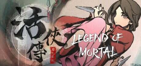 活侠传/Legend of Mortal(更新至v1.0.5000.10)