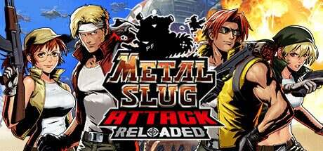 合金弹头进攻:重装上阵/METAL SLUG ATTACK RELOADED(更新至v1029101748)