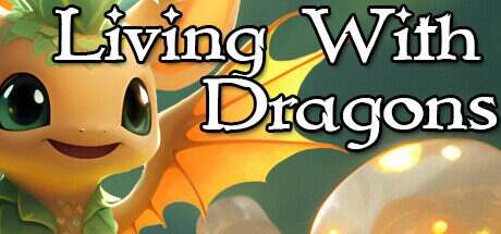 与龙共存/Living With Dragons