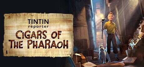 丁丁历险记:法老的雪茄/Tintin Reporter – Cigars of the Pharaoh(更新至v1.0.39277)