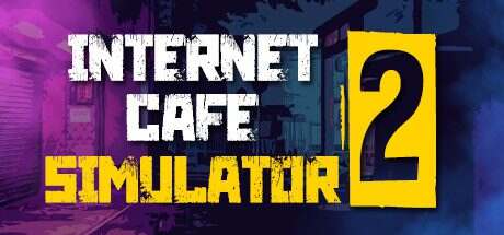 网吧模拟器2/Internet Cafe Simulator 2（v1.2.5）