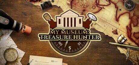 我的博物馆:寻宝猎人/My Museum: Treasure Hunter