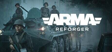 武装突袭:返徳者/Arma Reforger(更新至v1.3.0.130)