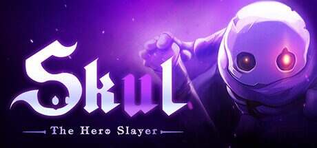 小骨:英雄杀手/Skul The Hero Slayer(v1.9.1)