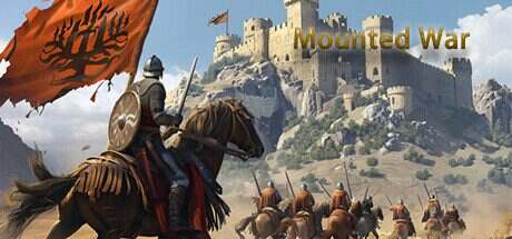 骑战:烈火之剑/Mounted War