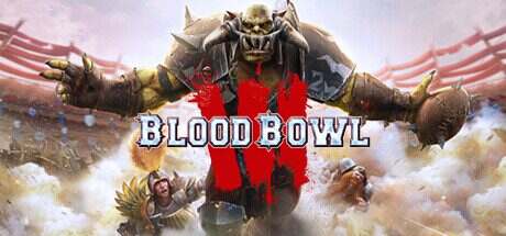 怒火橄榄球3/Blood Bowl 3(v1.5.3.0)