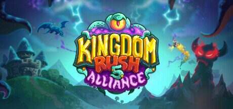 王国保卫战5: 联盟/Kingdom Rush 5: Alliance(更新至v4.00.54)
