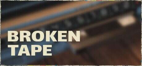 断裂胶带/BROKEN TAPE