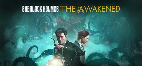 夏洛克·福尔摩斯:觉醒/Sherlock Holmes The Awakened(v20230505)
