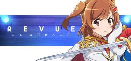 少女歌剧:星光舞台奏像剧 – 遥远的黄金国/Revue Starlight El Dorado