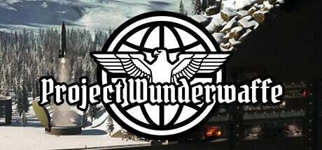 奇迹武器计划/Project Wunderwaffe(更新至Build.16027207)