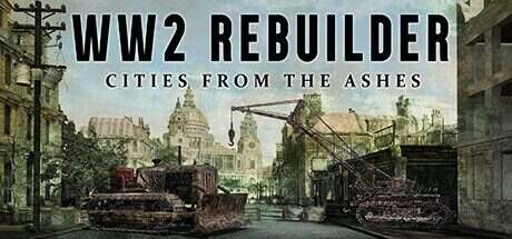 二战重建者/WW2 Rebuilder(更新至v20241019)