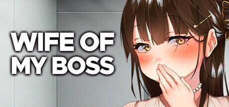 我跟上司老婆的二三事/Wife of My Boss