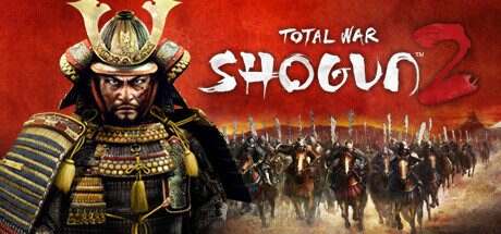 幕府将军2:全面战争/Total War: SHOGUN 2