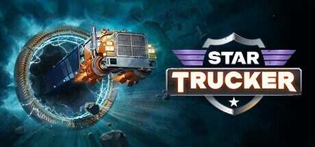 星际卡车司机/Star Trucker(更新至v1.0.41)
