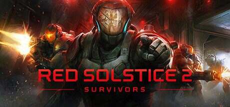 红至日2:幸存者/Red Solstice 2: Survivors(更新至v3.17)