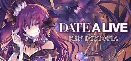 约会大作战:反乌托邦/DATE A LIVE: Ren Dystopia