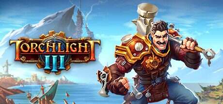 火炬之光3/Torchlight III(v20210526)