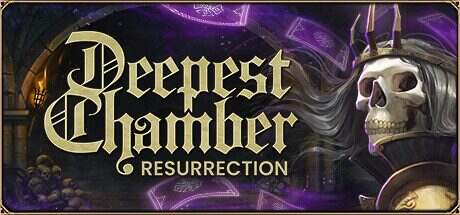 幽深密室:复活/Deepest Chamber: Resurrection(Build.15679901)
