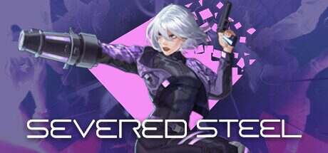 断钢/Severed Steel(更新至v5.71)
