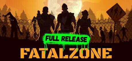 致命地带/FatalZone(更新至v20250313)
