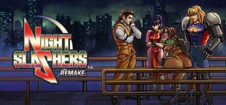 夜行者:重制版/Night Slashers: Remake(更新至v1.0.5)