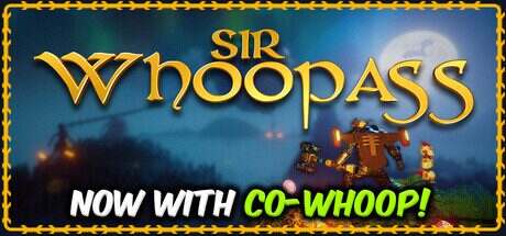 贱贱爵士:不朽之死/Sir Whoopass™: Immortal Death(更新至v1334)