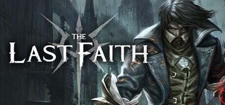 最后的信念/The Last Faith(v1.5.2)