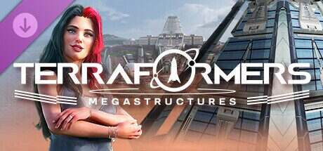 焕然异星/Terraformers(更新至v1.5.48)