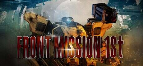 前线任务1:重制/FRONT MISSION 1st: Remake