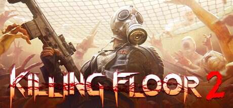 杀戮空间2/Killing Floor 2(更新至v1150)