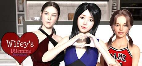 重温妻子的困境/Wifey’s Dilemma Revisited（更新至v0.82）