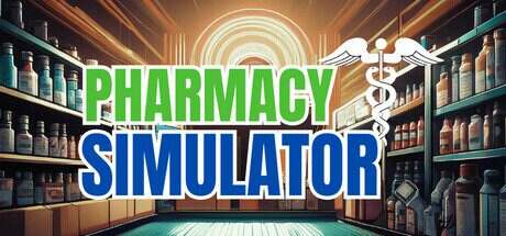 药店模拟器/Pharmacy Simulator（Build.15871571）