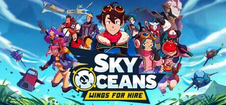 天空海洋:出租翅膀/Sky Oceans: Wings For Hire