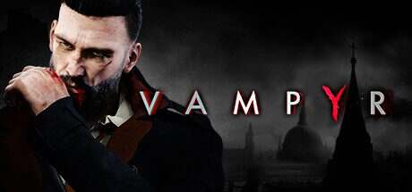 吸血鬼/Vampyr(v1.1.7)