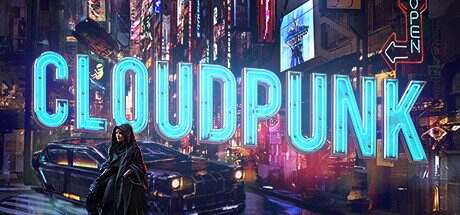 云端朋克/Cloudpunk:City of Ghosts(Build.53407)