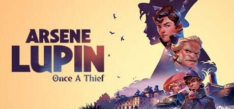 亚森·罗宾:昔日大盗/Arsene Lupin-Once a Thief(更新至v1.0.3)